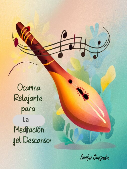 Title details for Ocarina Relajante Para La Meditación Y El Descanso by Onofre  Quezada - Available